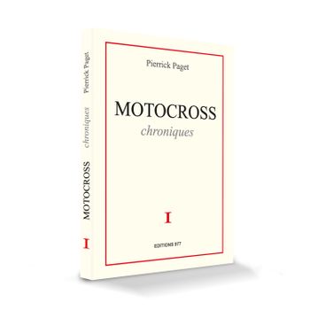 Livre Pierrick Paget Motocross : Chroniques les 100 meilleurs textes des réseaux sociaux